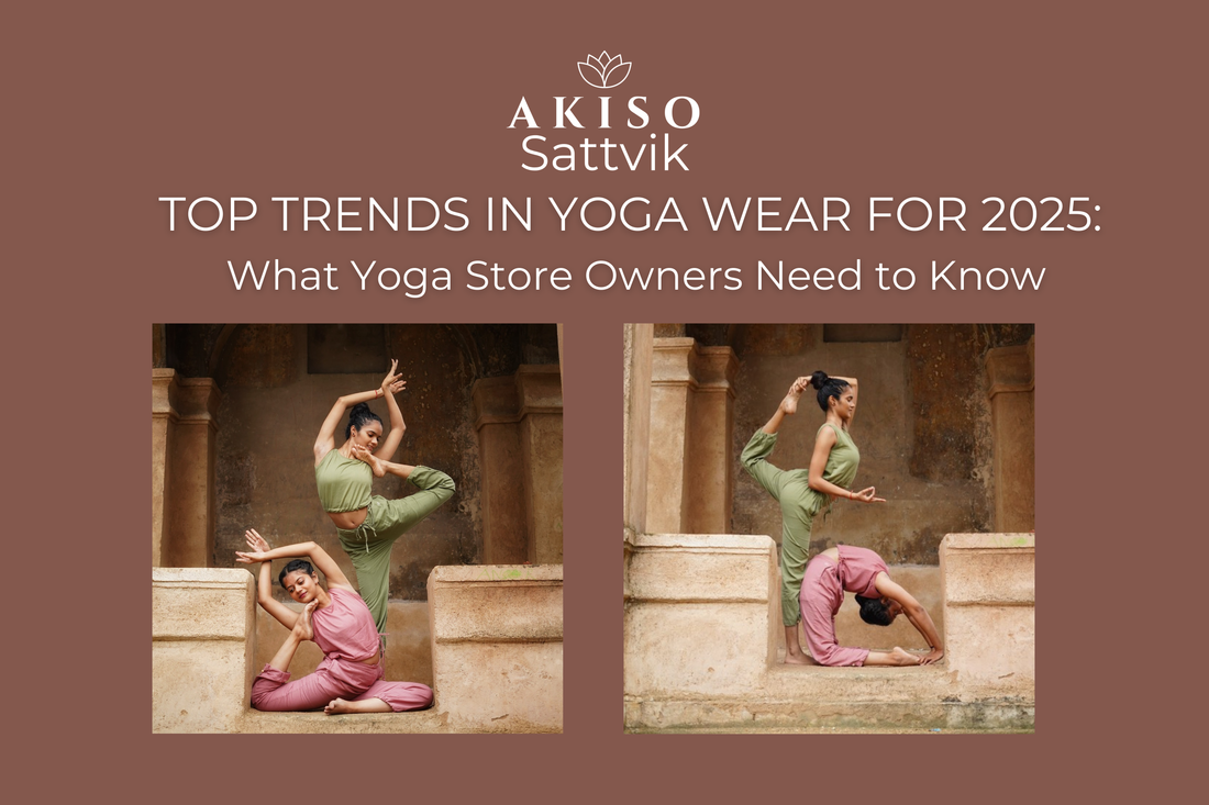 Top Trends in Yoga Wear for 2025: What Yoga Store Owners Need to Know